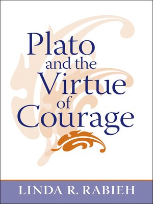 cover image of Plato and the Virtue of Courage